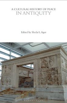 A Cultural History of Peace in Antiquity