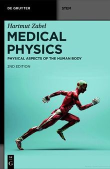 Medical Physics. Volume 1: Physical Aspects of the Human Body