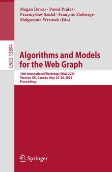 Algorithms and Models for the Web Graph. 18th International Workshop, WAW 2023 Toronto, ON, Canada, May 23–26, 2023 Proceedings