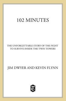102 Minutes: The Unforgettable Story of the Fight to Survive Inside the Twin Towers