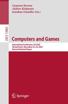 Computers and Games. International Conference, CG 2022 Virtual Event, November 22–24, 2022 Revised Selected Papers