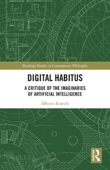 Digital Habitus. A Critique of the Imaginaries of Artificial Intelligence
