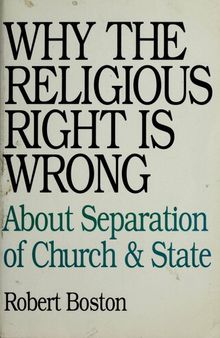 Why the Religious Right Is Wrong: About Separation of Church & State