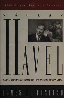 Vaclav Havel - Civic Responsibility in Postmodern Age