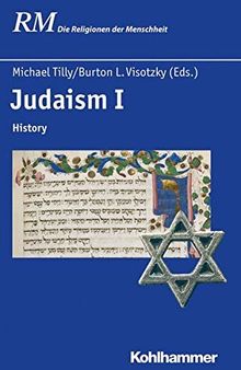 Judaism I: History (Die Religionen Der Menschheit) (German Edition)