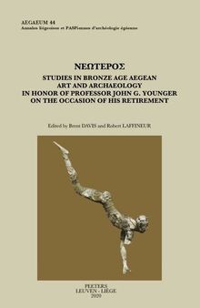 Neoteros: Studies in Bronze Age Aegean Art and Archaeology in Honor of Professor John G. Younger on the Occasion of His Retirement (Aegaeum)