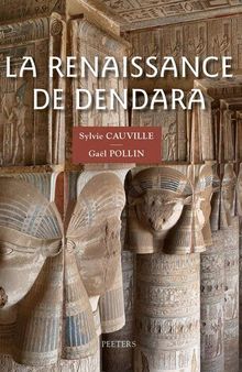 La Renaissance de Dendara