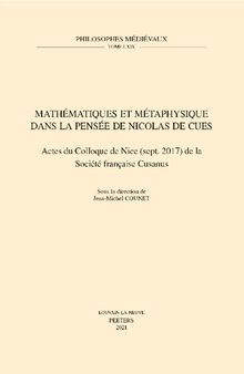 Mathematiques Et Metaphysique Dans La Pensee de Nicolas de Cues: Actes Du Colloque de Nice (Sept. 2017) de la Societe Francaise Cusanus (Philosophes Medievaux) (French Edition)