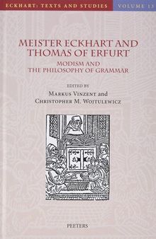 Meister Eckhart and Thomas of Erfurt: Modism and the Philosophy of Grammar