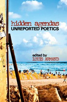 Hidden Agendas: Unreported Poetics