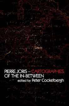 Pierre Joris / Cartographies of the In-between