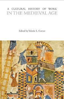 A Cultural History of Work in the Medieval Age