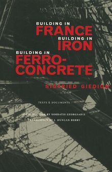 Building in France, Building in Iron, Building in Ferroconcrete (Texts & documents): 1995