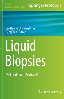 Liquid Biopsies: Methods and Protocols (Methods in Molecular Biology, 2695)