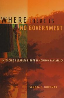 Where there is no government: Enforcing Property Rights in Common Law Africa