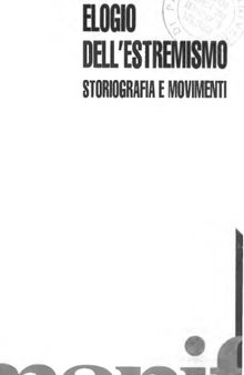 Elogio dell'estremismo: storiografia e movimenti