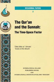 The Qur'an and the Sunnah: The Time-Space Factor