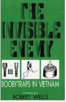 The Invisible Enemy: Boobytraps in Vietnam