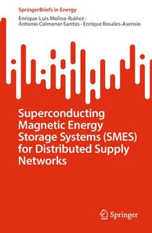 Superconducting Magnetic Energy Storage Systems (SMES) for Distributed Supply Networks