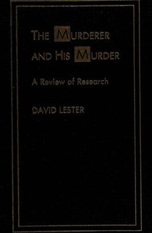 The Murderer and His Murder: A Review of Research