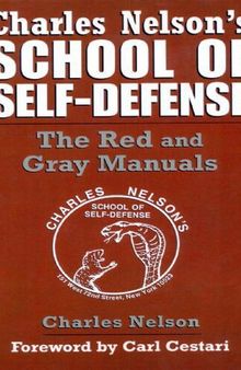 Charles Nelson's School of Self-Defense: The Red and Gray Manual