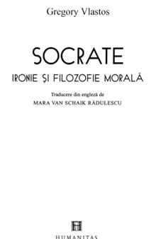 Socrate~ Ironie si filozofie morala