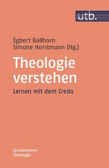 Theologie verstehen: Lernen mit dem Credo
