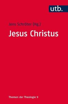 Jesus Christus: Redaktion: Schröter, Jens
