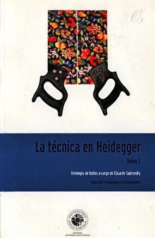 La técnica en Heidegger. Antología de textos