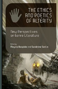 The Ethics and Poetics of Alterity: New Perspectives on Genre Literature