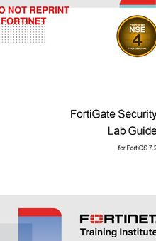 Fortinet FortiGate Security Lab Guide for FortiOS 7.2