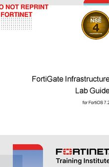 Fortinet FortiGate Infrastructure Lab Guide for FortiOS 7.2