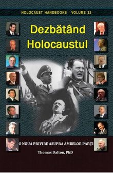 Debating the holocaust / Dezbătând holocaustul