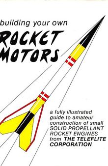 Building Your Own Rocket Motors