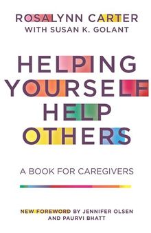 Helping Yourself Help Others: A Book for Caregivers