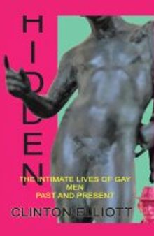 Hidden: The Intimate Lives of Gay Men Past and Present