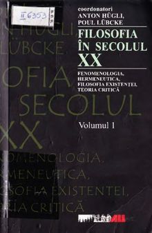 Filosofia in secolul XX, vol. I