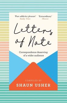 Letters of Note: Correspondence Deserving of a Wider Audience