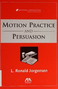 Motions Practice and Persuasion