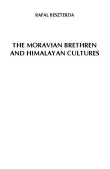 The Moravian Brethren and Himalayan Cultures: Evangelisation, Society, Industry