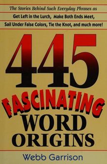 445 Fascinating Word Origins