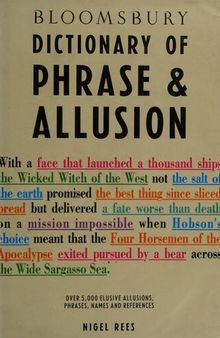 Bloomsbury Dictionary of Phrase and Allusion