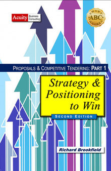 Proposals & Competitive Tendering: Part 1: Strategy & Positioning