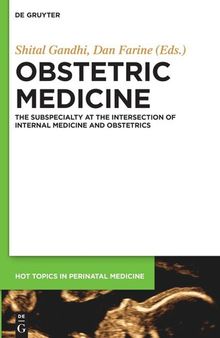 Obstetric Medicine: The Subspecialty at the intersection of Internal Medicine and Obstetrics
