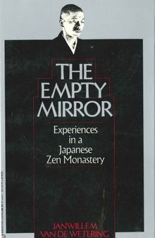 The Empty Mirror: Experiences in a Japanese Zen Monastery