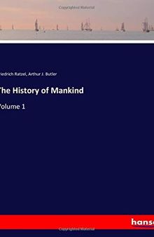 The History of Mankind: Volume 1