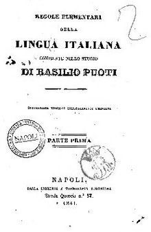 Regole elementari della lingua italiana. Compilate nello studio di Basilio Puoti. Parte prima. Parte seconda