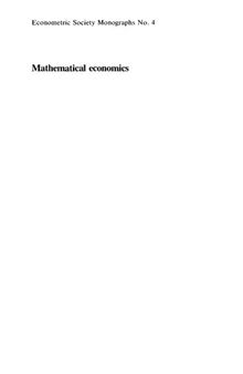 Mathematical Economics: Twenty Papers of Gerard Debreu (Econometric Society Monographs, Series Number 4)