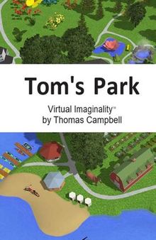 Tom's Park: A Virtual Imaginality™ Game