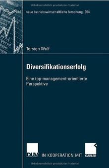 Diversifikationserfolg: Eine top-management-orientierte Perspektive